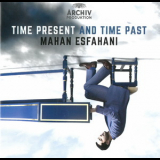 Mahan Esfahani - Time Present And Time Past '2015