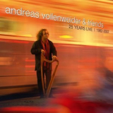 Andreas Vollenweider - Andreas Vollenweider & Friends: 25 Years Live 1982-2007 (CD1) '1999