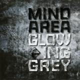 Mind.Area - Glowing Grey '2015