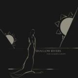 Shallow Rivers - The Leaden Ghost '2015