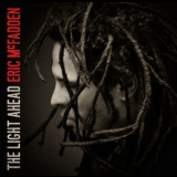 Eric Mcfadden - The Light Ahead '2015