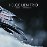 Helge Lien Trio - Badgers And Other Beings '2014