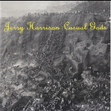 Jerry Harrison : Casual Gods -  Jerry Harrison : Casual Gods '1988