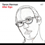 Yaron Herman - Alter Ego '2012