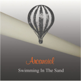 Arcansiel - Swimming In The Sand - Best of Arcansiel 1988-2004 '2004