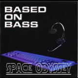 Based On Bass - Space Odyssey '2007