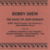 Shew, Bobby - The Music Of John Harmon (2CD) '2001