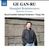 Ge Gan-ru - Shanghai Reminiscences '2015