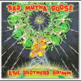Bad Mutha Goose & The Brothers Grimm - Tower Of Babel '1991