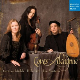Dorothee Mields, Hille Perl & Lee Santana - Loves Alchymпe '2010
