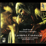 Jordi Savall  & Lcdn -  Hesperion Xxi - Lachrimae Caravaggio '2007