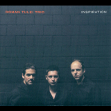 Roman Tulei Trio - Inspiration '2011