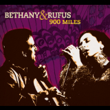 Bethany & Rufus - 900 Miles '2007