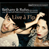Bethany & Rufus Roots Quartet - Live а Fip '2009