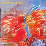Britten - Britten - The Red Cockatoo, Donne Sonnets Etc - Bostridge, Johnson '2000