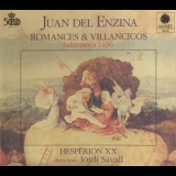 Hesperion XX - Juan Del Enzina - Romances & Villancicos '1991