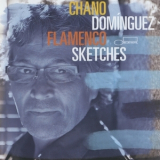 Chano Dominguez - Flamenco Sketches '2012