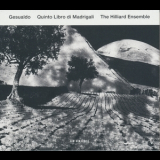 The Hilliard Ensemble - Gesualdo - Quinto Libro Di Madrigali '2012