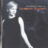 Barbara Bonney - The Radient Voice Of Barbara Bonney '2001