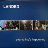 Landed - Everything's Happening '1998