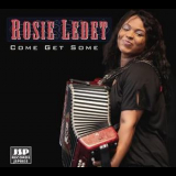 Rosie Ledet - Come Get Some '2011