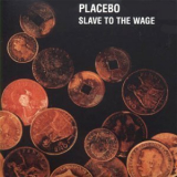 Placebo - Slave To The Wage Ep Pt. 1 '2000