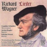 Richard Wagner - Lieder - Gundula Schneider, Jochen Kupfer '2006