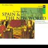 The Hilliard Ensemble - Spain and the New World (2CD) '1991