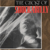 Shockabilly - The Ghost Of Shockabilly '1989