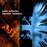 Peter Jefferies - Elevator Madness '1996