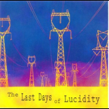 Dave Harrington - The Last Days Of Lucidity '2009