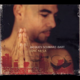 Jacques Schwarz-bart - Sone Ka-la '2006