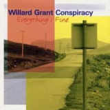 Willard Grant Conspiracy - Everything's Fine '2000
