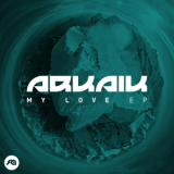 Arkaik - My Love (EP) '2015