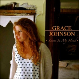 Grace Johnson - Lions In My Head '2015