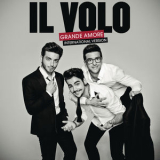 Il Volo - Grande Amore [international Version] '2015