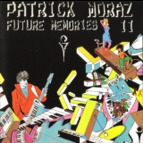 Patrick Moraz - Future Memories II '1982