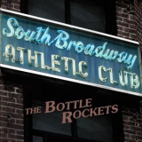 Bottle Rockets, The - South Broadway Athletic Club '2015