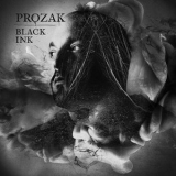 Prozak - Black Ink '2015