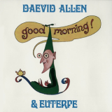 Daevid Allen - Good Morning '2007