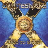 Whitesnake - Good To Be Bad (Limited Edition) (CD1) '2008
