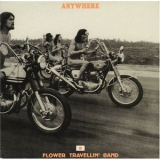 Flower Travellin' Band - Anywhere '1970