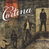 Cortina - Been A Long Time '2007