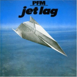 Premiata Forneria Marconi - Jet Lag '1977