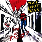 Was (not Was) - What Up Dog '1988