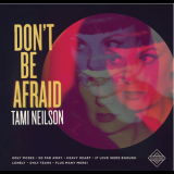 Tami Neilson - Don't Be Afraid '2015