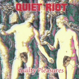 Quiet Riot - Guilty Pleasures '2001