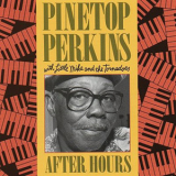 Pinetop Perkins - After Hours '1988