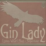 Gin Lady - Listen What I Say & Superlove '2013