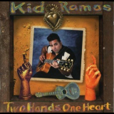 Kid Ramos - Two Hands One Heart '1995